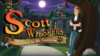 Scott Whiskers in: the Search for Mr. Fumbleclaw trailer teaser