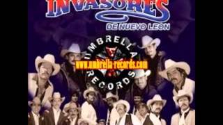 Invasores de Nuevo Leon   Embargame a mi