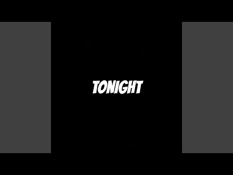 TONIGHT (feat. Spazz Gee)