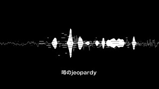 Long Jeopardy