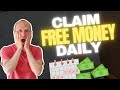 Claim Free Money Daily – 5 REALISTIC Methods (Only 2 Minutes Per Day)