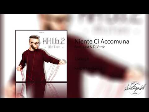 Tommy B - Niente Ci Accomuna (Feat Last & D-Verse)
