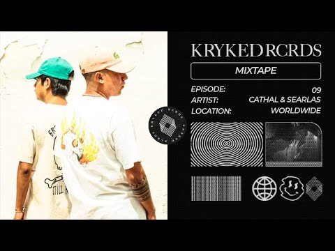 Kryked Rcrds Mixtape 09 - Cathal & Searlas