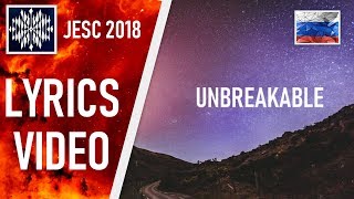 [LYRICS VIDEO] ANNA FILIPCHUK - UNBREAKBLE | JESC 2018 RUSSIA