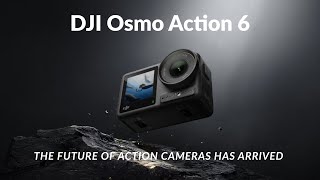 The Wait Is Over — DJI Osmo Action 6 Has Arrived!