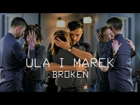 Ula i Marek || Broken