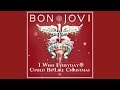 Bon Jovi - I Wish Everyday Could Be Like ...