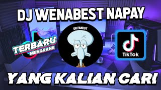 Download lagu DJ WENABEST NAPAY VIRAL TIKTOK 2022 JEDAG JEDUG FULL BASS TERBARU mp3
