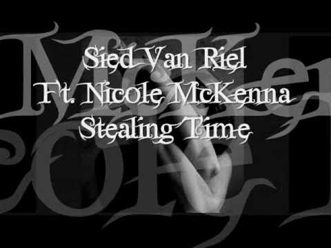 Sied Van Riel Ft. Nicole McKenna ~ Stealing Time