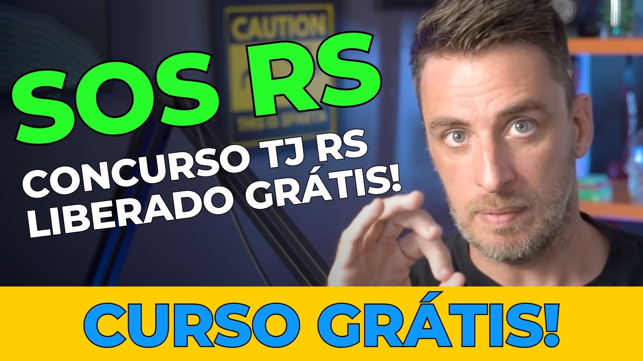 [SOS CHUVAS RS] Curso GRÁTIS para CONCURSO TJ RS 2024 | Técnico (nível médio)