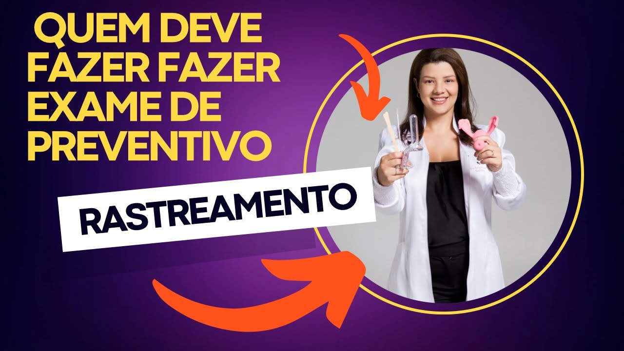 Dicas no Exame de citologia. Você sabe fazer o rastreamento ?