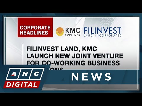 Filinvest Land, KMC launch new joint venture for co-working business solutions ANC