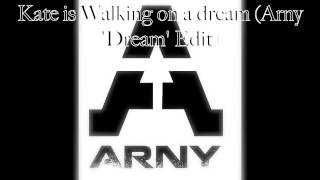 Arty, Empire of the Sun - Kate is Walking on a dream (Arny 'Dream' Edit)