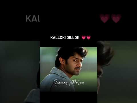 Kalloki Dilloki | ft. Prabhas | #prabhas #edit #song #trending