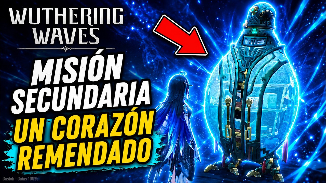 Un Corazón Remendado – Misión Secundaria | Wuthering Waves 3.5 Un Corazón Remendado – Misión Secundaria | Wuthering Waves 3.5