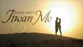 Kung Ako&#39;y Iiwan Mo Theme   Angeline Quinto   YouTube