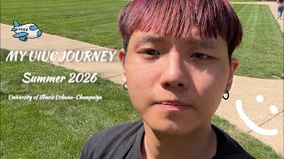 My UIUC Journey | Summer 2026 🇺🇸