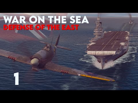 Brand NEW Indian Ocean Campaign for War on the Sea! || Defense of the East || Ep.1