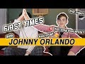 JOHNNY ORLANDO'S FIRST TIMES! | United By Pop