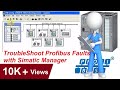 How To Troubleshoot Profibus Faults Using SIMATIC MANAGER