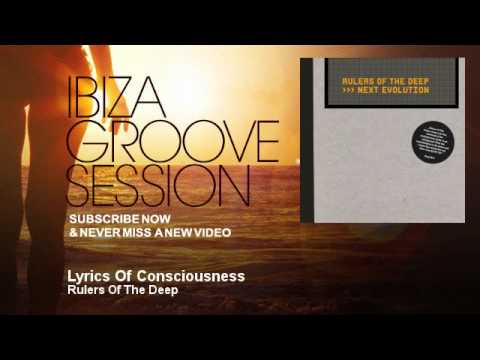 Rulers Of The Deep - Lyrics Of Consciousness - IbizaGrooveSession