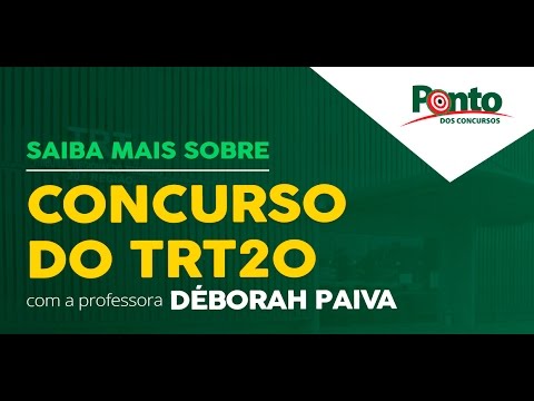 Saiba mais sobre o concurso do TRT20 com a professora Déborah Paiva
