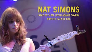 Nat Simons - Stay With Me (Ryan Adams Live Cover)