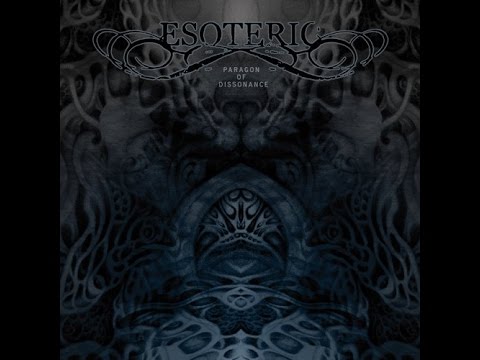 Esoteric - Paragon of Dissonance (Full Album)