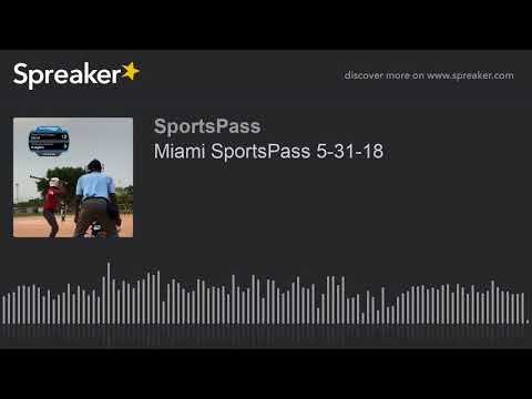 Miami SportsPass 5-31-18
