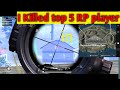 I Killed Top 5 RP Players | Pubg Mobile