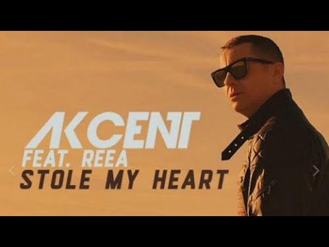 Akcent feat. Reea  «Stole My Heart»