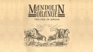 Mandolin Orange - "Cavalry"