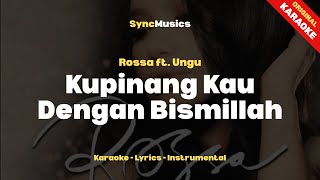 Download lagu Rossa - Kupinang Kau Dengan Bismillah | Karaoke - Lirik - Instrumental mp3