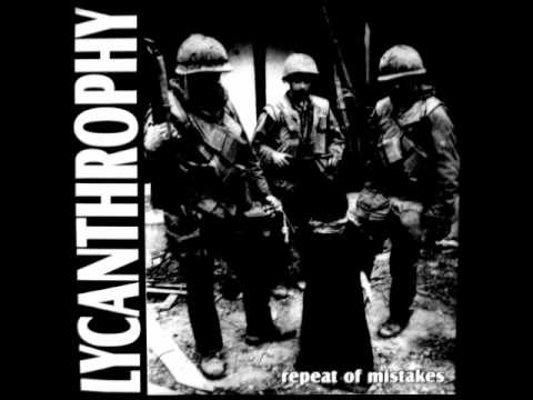 Lycanthrophy / Nesoučást Stroje - Repeat Of Mistakes (Full Split)