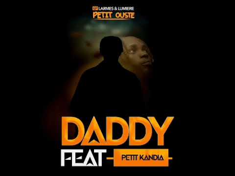 Petit Ouste feat Petit Kandia - DADDY