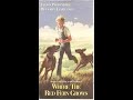 Opening And Closing To Where The Red Fern Grows VHS