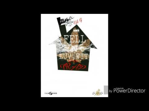 I fell N Love With da Trap - Lil g Feat IndoOutlaw