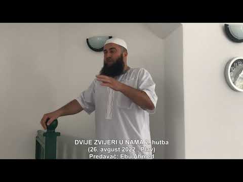 DVIJE ZVIJERI U NAMA 2. hutba - Ebu Ahmed