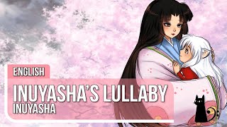 Inuyasha's Lullaby Original Lyrics by Lizz Robinett ft. @Lowlander_