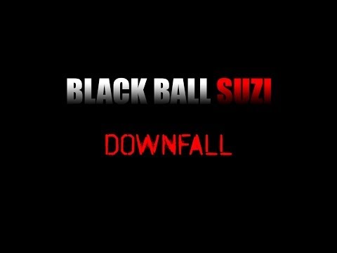 Black Ball Suzi - Black Ball Suzi - Downfall [Official Video]