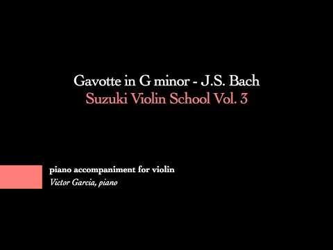 3. Gavotte in G minor - J.S. Bach // SUZUKI VIOLIN BOOK 3 [PIANO ACCOMPANIMENT]