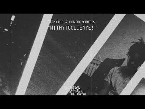 IAMXIOS & PoniBoyCurtis - WitMyToolieAye! (Audio)