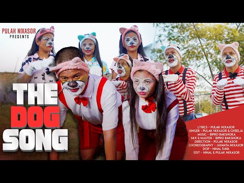 THE DOG SONG - PULAK NIXASOR | HILARIOUS ASSAMESE FUNNY PARODY OF JUSTIN B*EBER BABY SONG | BHAU VAW