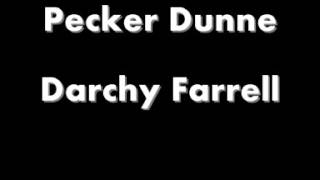 Pecker Dunne - Darchy Farrell