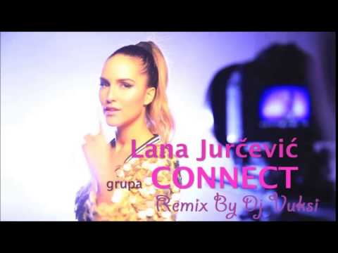 Lana Jurčević feat. Connect - NOĆ BEZ GRANICA (Dj Vuksi Remix 2k14)