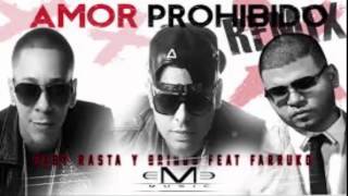 Amor Prohibido Remix Baby Rasta y Gringo ft Farruko