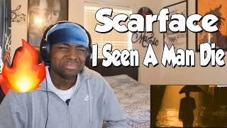 FIRST TIME HEARING- Scarface - I Seen A Man Die (REACTION)