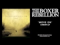 The Boxer Rebellion - Move On (Union LP) 