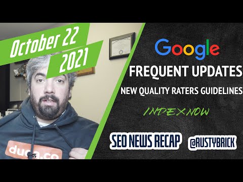 Frequent Google Algorithm Updates, Quality Raters Guidelines Updated, IndexNow With Bing & Yandex & More
