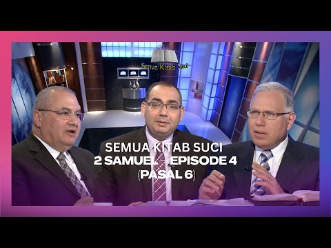 Video 2 Samuel – Episode 4 (Pasal 6)